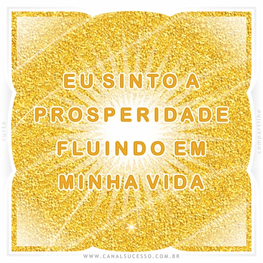 Eu ajo imediatamente com entusiasmo para atingir minhas metas - Mantras do Sucesso