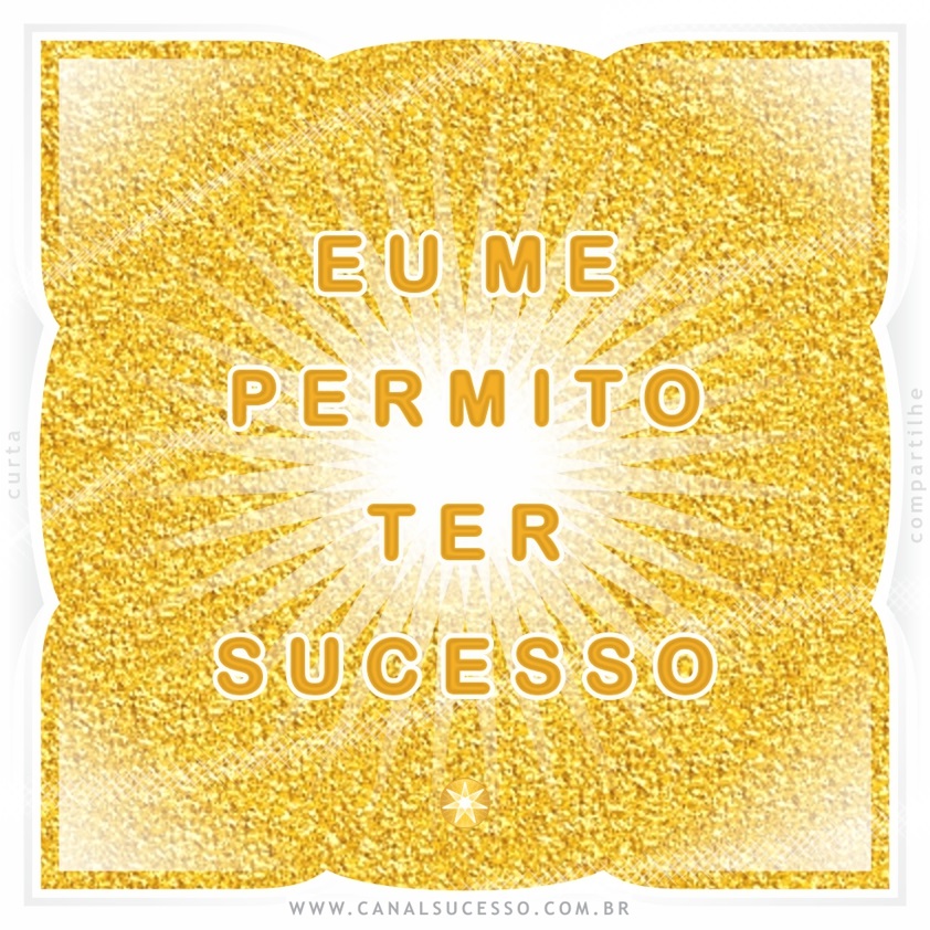 Eu me permito ter sucesso - Mantras do Sucesso